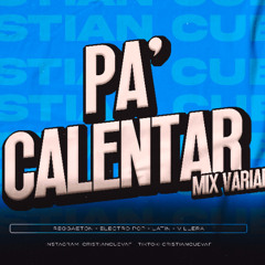 PARA CALENTAR - WARM UP | CRISTIAN CUEVA [Reggaeton, Electro Pop, Villera, Latin]