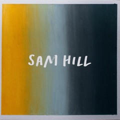 Hell As Well As Home - Sam Hill