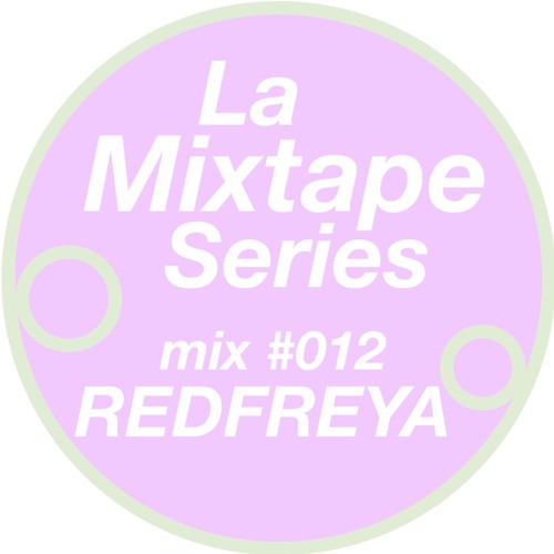 La Mixtape #012 - Redfreya