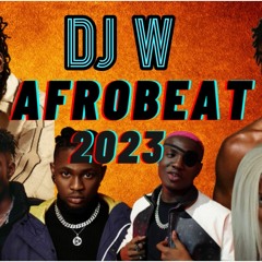 DJ W - Afrobeat Mix 2023 - The Best of Afrobeat (Omah Lay, Rema, Burna Boy...)