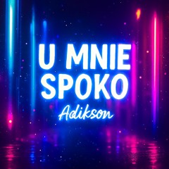 U MNIE SPOKO
