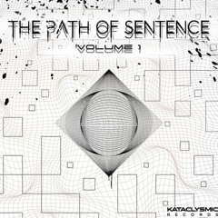 [Kataclysmsic records] - - VA - The Path Of Sentence - Album Mix by KnoLt