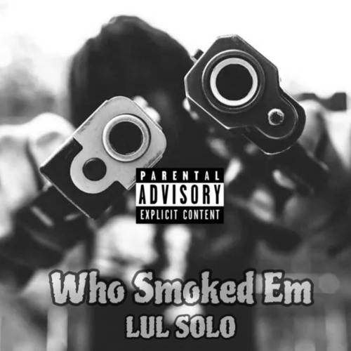 Who Smoked Em