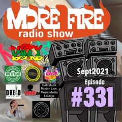 More Fire Show Ep331 Sept 24th 2021 Hosted By Crossfire From Unity Sound