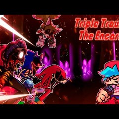 FNF:Triple Trouble The Encore (Awe mix)