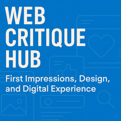 Web Critique Hub - First Impressions, Design, and Digital Experience