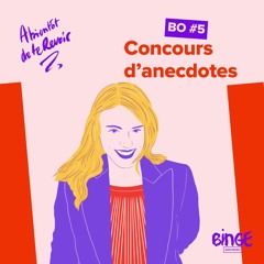 BO #5 Concours d'anecdotes