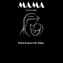 Mama (Cover/Remix)