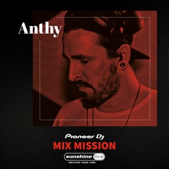 ANTHY B2B KASA @ Radio sunshine live Pioneer DJ Mix Mission 2021