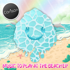 Music to Play at the Beach - EP [Teaser]