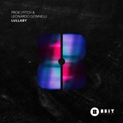 Prok & Fitch And Leonardo Gonnelli – Lullaby