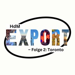 HdM Export | Folge 2: Toronto