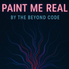 Paint Me Real
