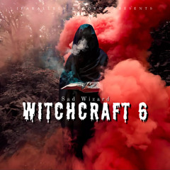 Sad Wizard - Witchcraft 6 [Iparallels Records]