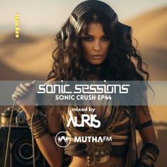 Sonic Crush Top 10 on Muthafm.com I Mixed by AURIS