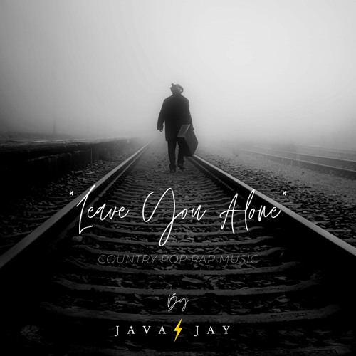 Leave You Alone (Live Version) By JAVA JAY