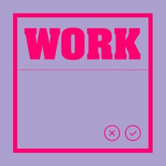 Work (Extended Mix)
