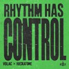 VOLAC & Hackatone - Rhythm Has Control
