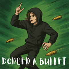 Dodge A Bullet