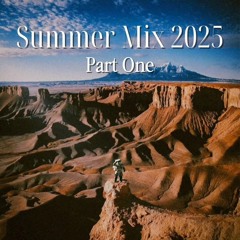 Summer Mix 2025 Pt. 1