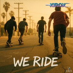 We Ride