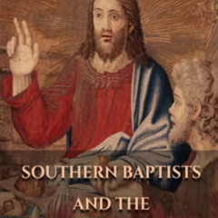 [View] EBOOK 📨 SOUTHERN BAPTISTS AND THE “WALK TO EMMAUS” by  Michael E McGuire Ph.