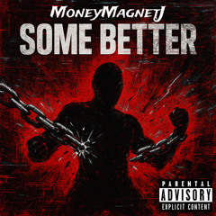 SOME BETTER