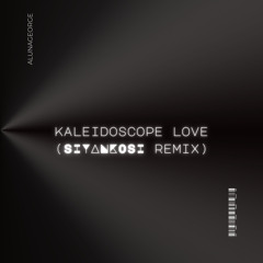 KALEIDOSCOPE LOVE( REMIX )