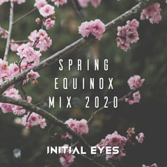 Spring Equinox Mix 2020