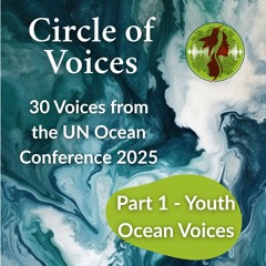 30 Voices from the UN Ocean Conference 2025 - Part 1: Youth Ocean Voices at UNOC3