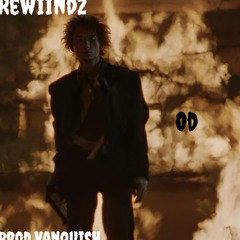 Rewiindz - “OD” (prod.vanquish)