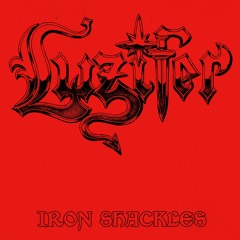 LUZIFER - "Iron Shackles" (OFFICIAL STREAM)