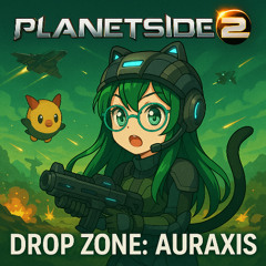 Drop Zone: Auraxis