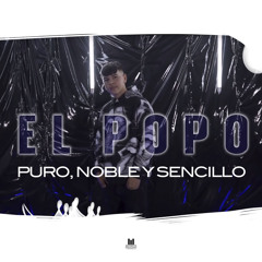 Puro, Noble y Sencillo