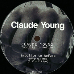 claude young - impolite to refuse