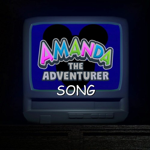 Amanda The Adventurer Song ,Please I Begging You _ _ _'