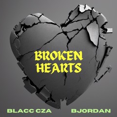 Broken Heart Blacc Cza ft. BJordan