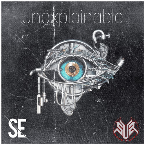 SOME1ELSE - UNEXPLAINABLE *EXPLICIT* [FREE DL]