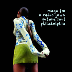 501:  A Radio Jawn / Future Soul Dispatch Center / Philadelphia
