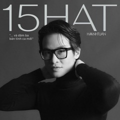 Một Mình Một Sớm Ban Mai - Hà Anh Tuấn - 15 Year