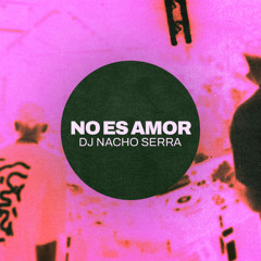 No es amor (Extended Mix)