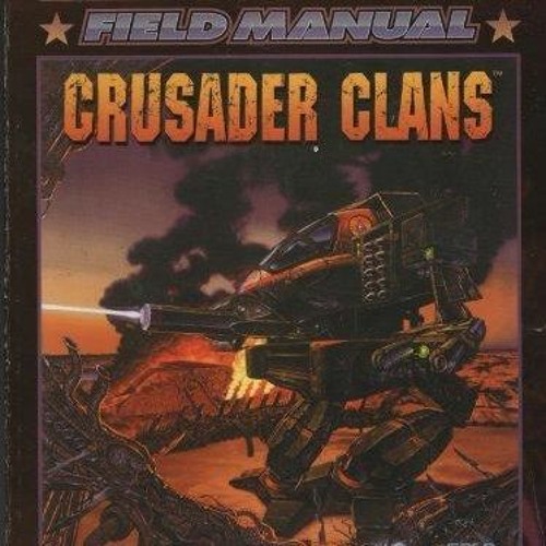 Stream episode PDF_ Battletech Field Manual Crusader Clans read by