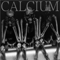 CALCIUM (feat. Kilbride)