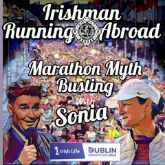 Marathon Myths Busted With Sonia - Irishman Running Abroad