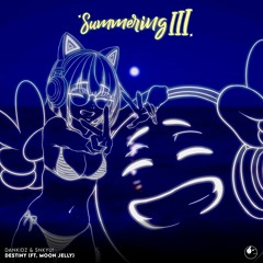 Dankidz & SNKYU! - Destiny (ft. Moon Jelly) [ETR Summering III Release]