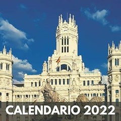 ✔PDF/✔READ Calendario 2022: España - Un Calendario Mensual | de Enero a Diciembre 2022 | Contie