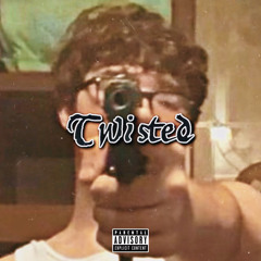 Twisted ft. Jayy2tx