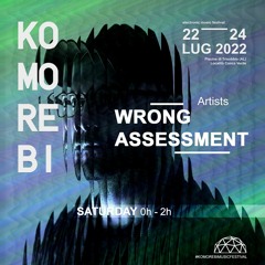 Wrong Assessment  |Komorebi Music Festival 2022|