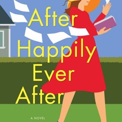 Book [PDF] After Happily Ever After: A Novel