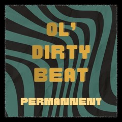 Ol' Dirty Beat
